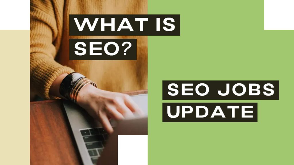 what is seo and seo jobs